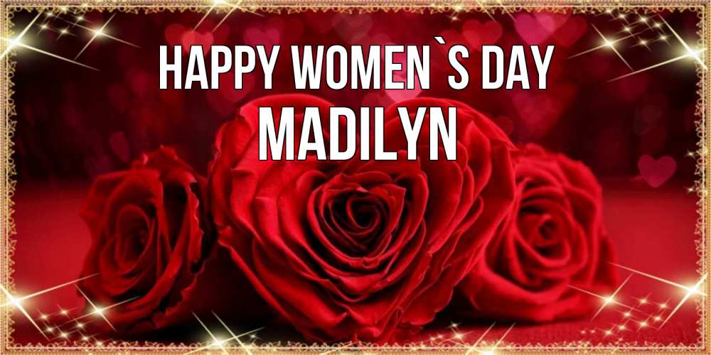 Greetings card с именем, Madilyn happy women`s day три красные розы Greetings with text for free download 